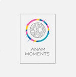 Anam Moments